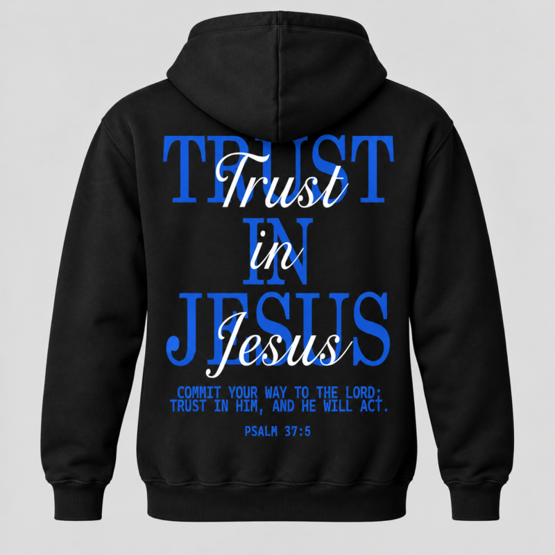 Black Trust in Jesus Hoodie, back, blue and white lettering with Psalm 37:5